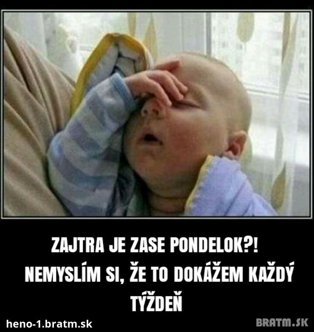 Vzdy v pondelok rano :D