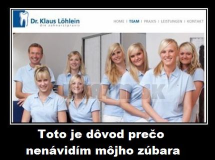 Chceli by ste ísť na preventívku k tomuto zubnému?:)