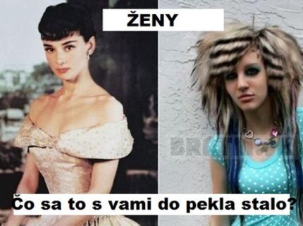 Bohužial, niekedy je to horšie ako chlap:D