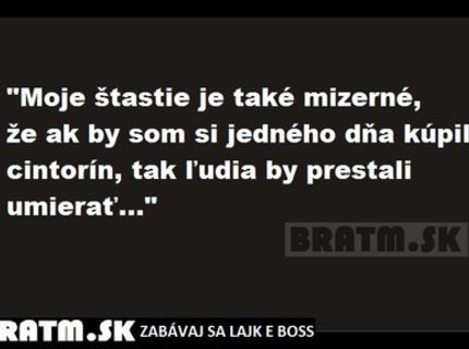 Mizerná štastená :D