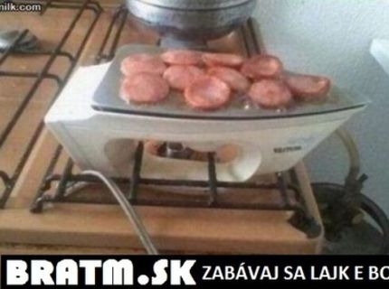 Gril na internátny spôsob :D a hlavne bez cholesterolu :D