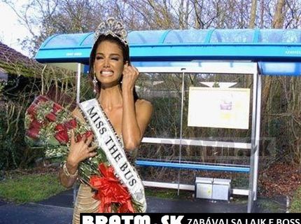 Miss the bus :D najlepší titul krásy, aké si dievča môže priať :D