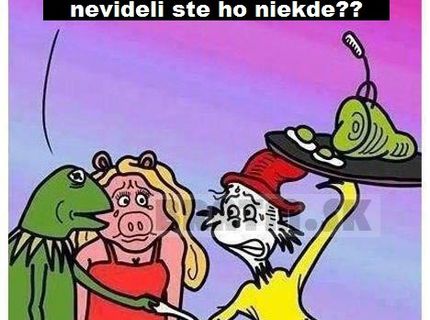 Nevideli ste niekde nášho syna ? :D