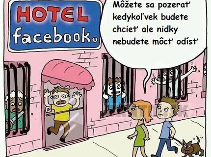 Hotel FACEBOOK, zostanete v ňom navždy uväznení :D