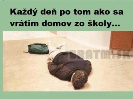 Takto to vyzerá vždy, keď sa vrátim zo školy, súhlasíte ? :D