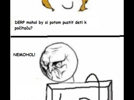 :D deti nemajú šancu :D