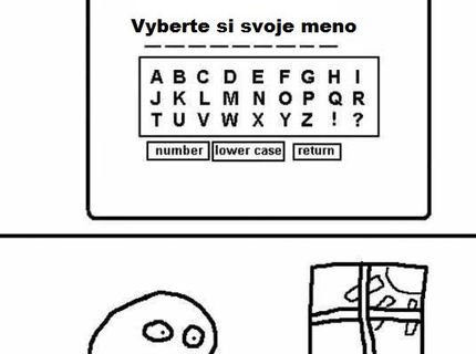 Vždy, keď začínam novú hru :D
