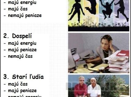Toto sú 3 etapy života :)