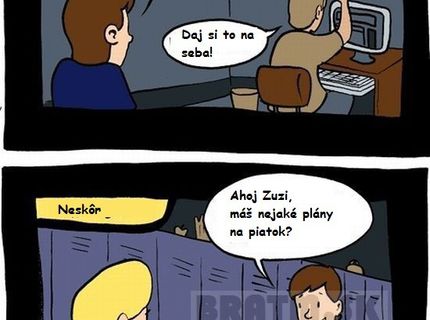 Otec mu dobre poradil :D
