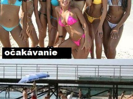ČO očakávam, keď idem na pláž ? a aká je realita :D