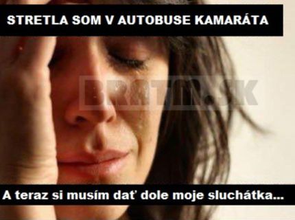 :D :D aj vám sa to často stáva ? :D