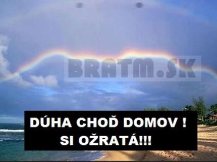 Dúha, choď už domov :D