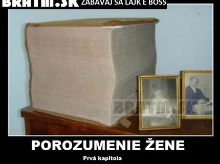Prvá kapitola: Ako porozumieť žene...má to význam čitať ? :D