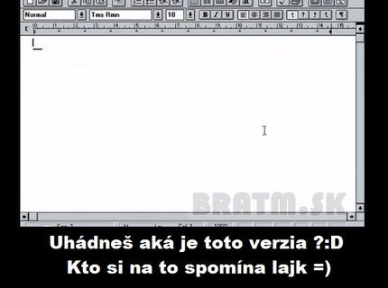 Kto si spomína, aká je to verzia  :) ??