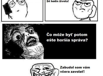 Zlá a ešte horšia správa :D