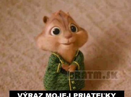 Aj vám to pripomína výraz vašej priateľky, keď niečo chce ? :D