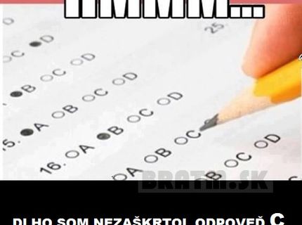 Aj vy máte takýto systém na testoch ? :D