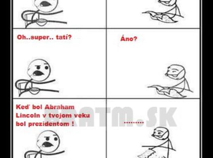 Porazený ! :D deti vedia ako na to :D