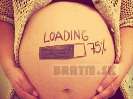 Jéééj..tehotenstvo... najkrajšia vec na svete :)