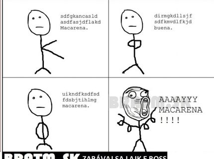 Kto pozná text k pesničke Macarena?:D