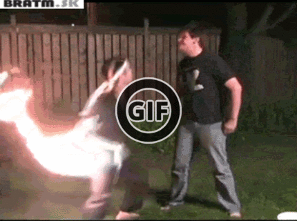 BRATM GIF: Deti! hrať sa s ohňom je nebezpečné :D