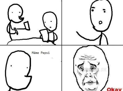 Mohol by som poprosiť colu ? :D