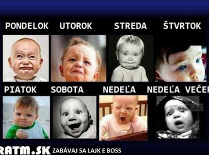 Naša nálada podľa dní :D