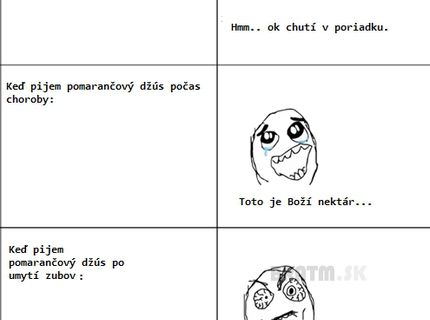 Pitie pomarančového džúsu :D