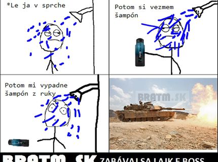 Ten zvuk, keď mi v sprchce spadne šampón :D