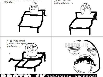 Keď je pod paplónom príliš horúco :D