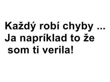 Jeho chyba bola ale väčšia