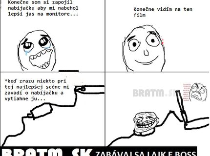Počas pozerania vášho obľúbeného filmu :D
