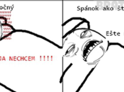 Tak toto je rozdiel ! :D Ako sme vnímali spánok :D