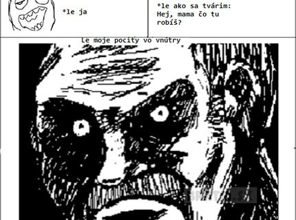 Aké sú moje pocity, keď stretnem mamu v mojej izbe :D