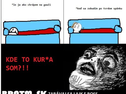 Keď sa zobudíme po tvrdom spánku :D