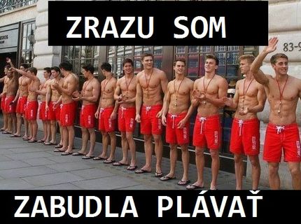 Ktorá z vás by pri pohľade na týchto plavčíkov zabudla plávať? :D