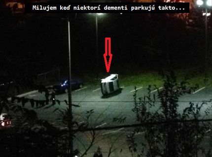 Parkovanie niektorých ľudí nepozná hraníc :D