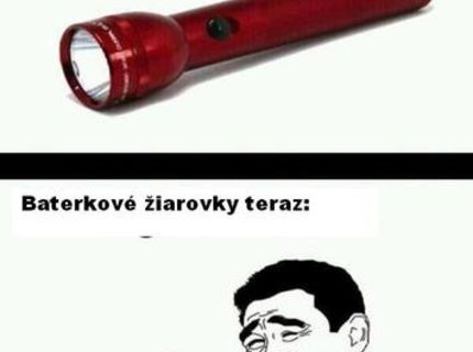 Pozri ako sa nahradili svietacie baterky v dnešnej dobe:D To musíš vidieť!!:D