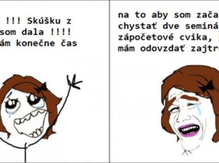 Skutočný študenti majú takýto prístup :D Patríš aj ty medzi nich? :D