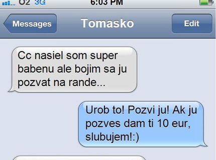 CHCEŠ VIDIEŤ AKO POZVAŤ BABU NA RANDE A EŠTE SI ZAROBIŤ?:D HA HA NAJ ODPIS:D:D