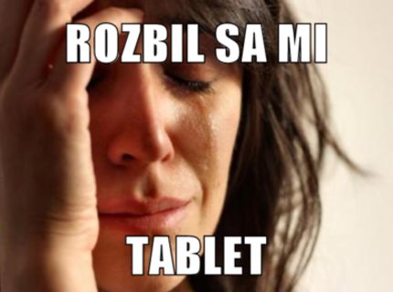 Rozbil sa mi tablet