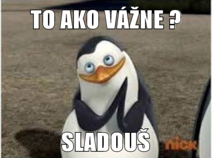 Vážne ?