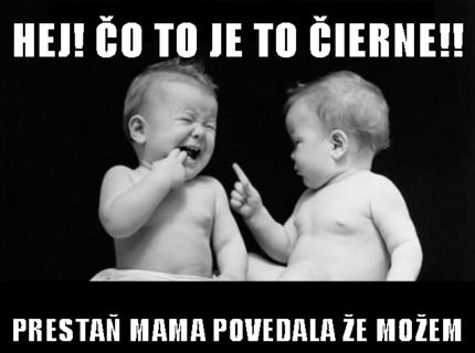 mama povedala že možem