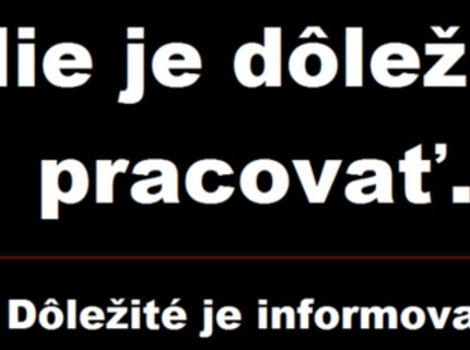 Prečo nie je dôležité pracovať :D