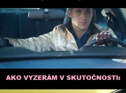 Ako si myslíme, že vyzeráme počas šoférovania :D