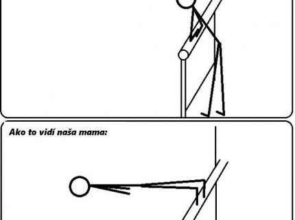 Ako vidí každá mama vykláňanie cez balkón :D