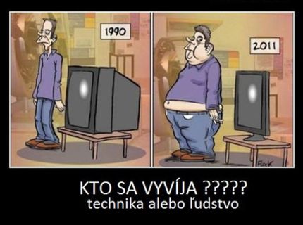 Ľudstvo nie vždy ide s dobou :) :)