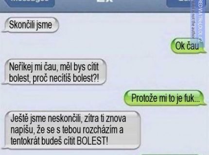 Však to poznáte..dáte její kopačky a ona vás ještě rok otravuje ..)
