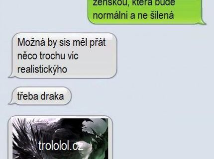 Podařilo se už někomu najít ideální ženu? pokud ano tak si silně zaklopte