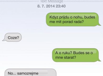 Ví že žena se na něj zlobit nebude..lebo si to mistrně pojistil